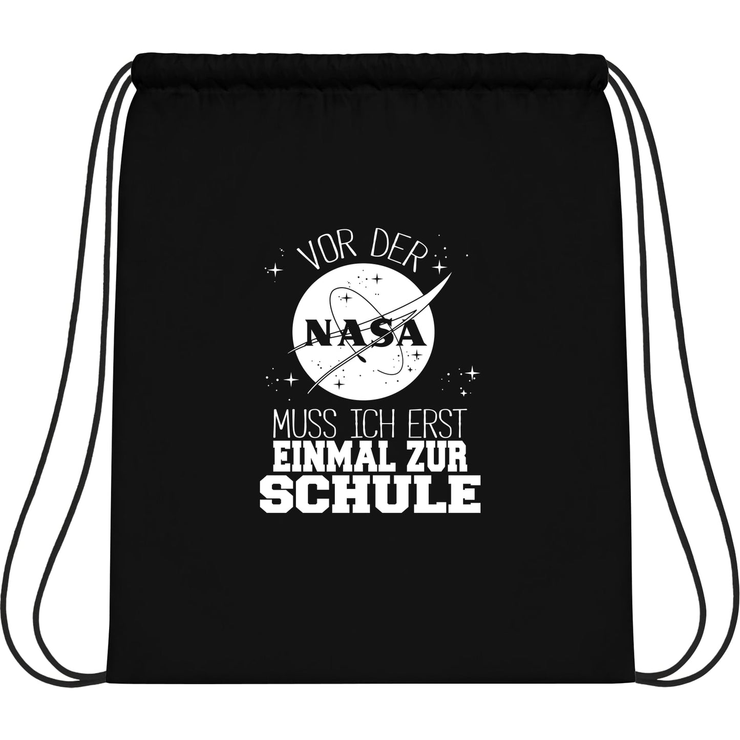 Turnbeutel Einschulung NASA Astronaut – Vor der NASA muss ich erst einmal zur Schule