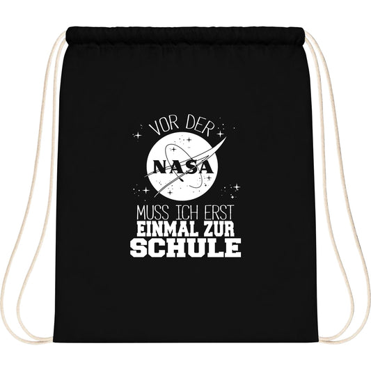 Turnbeutel Einschulung NASA Astronaut – Vor der NASA muss ich erst einmal zur Schule