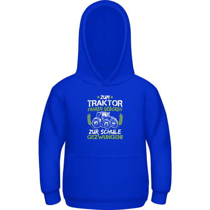 Kinder Hoodie Einschulung Traktor – Zum Traktor fahren geboren
