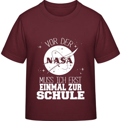 Kinder T-Shirt Einschulung NASA – Vor der NASA muss ich erst zur Schule