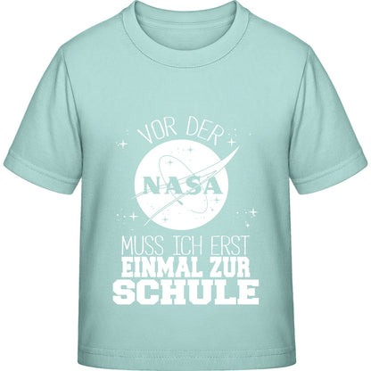 Kinder T-Shirt Einschulung NASA – Vor der NASA muss ich erst zur Schule