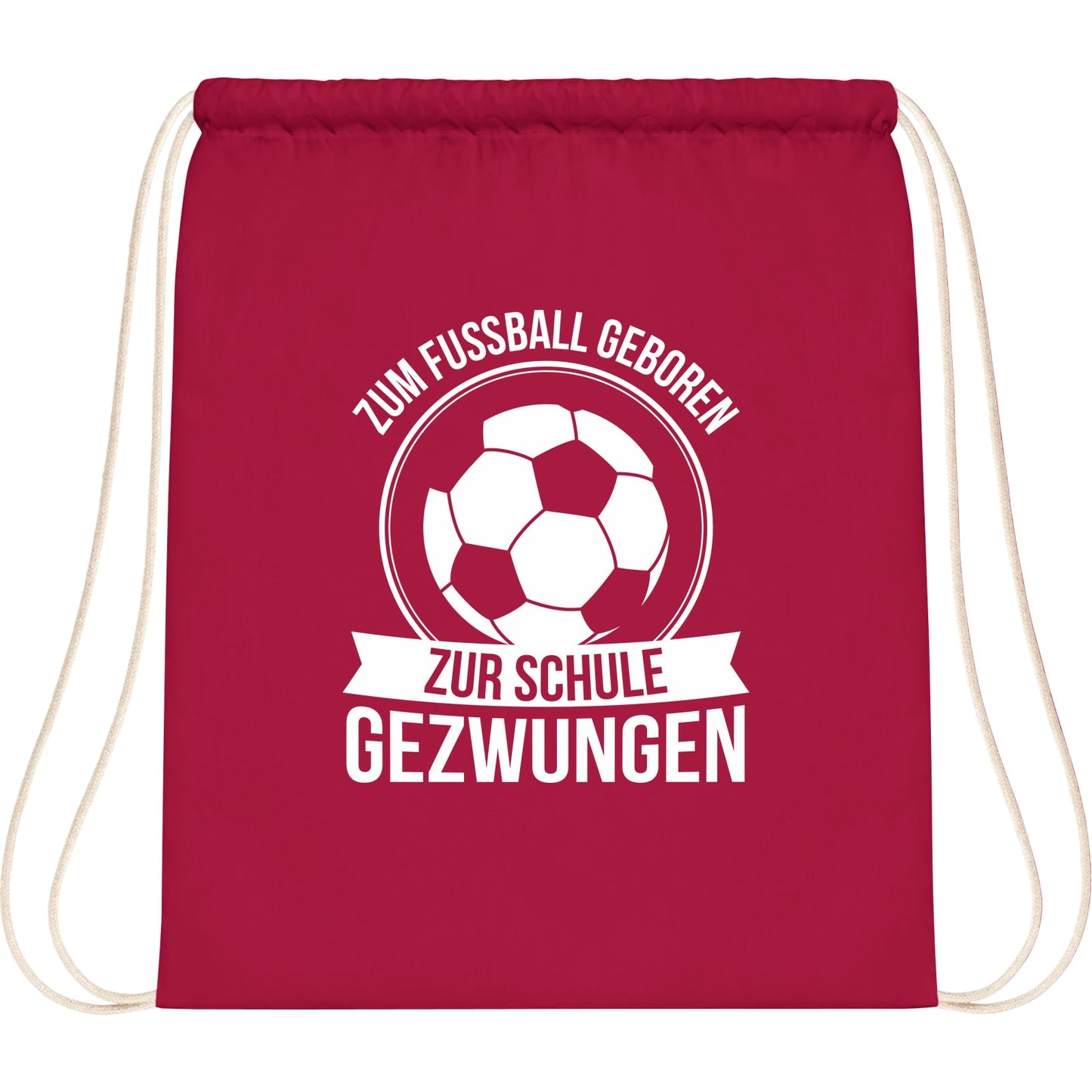 Turnbeutel Einschulung Fußball – Zum Fußball geboren zur Schule gezwungen