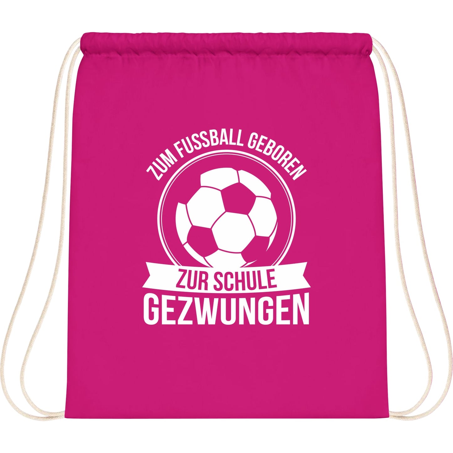 Turnbeutel Einschulung Fußball – Zum Fußball geboren zur Schule gezwungen