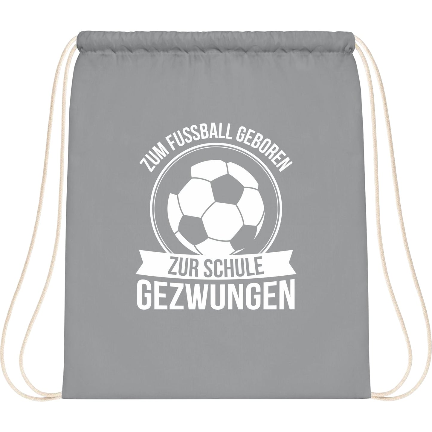 Turnbeutel Einschulung Fußball – Zum Fußball geboren zur Schule gezwungen