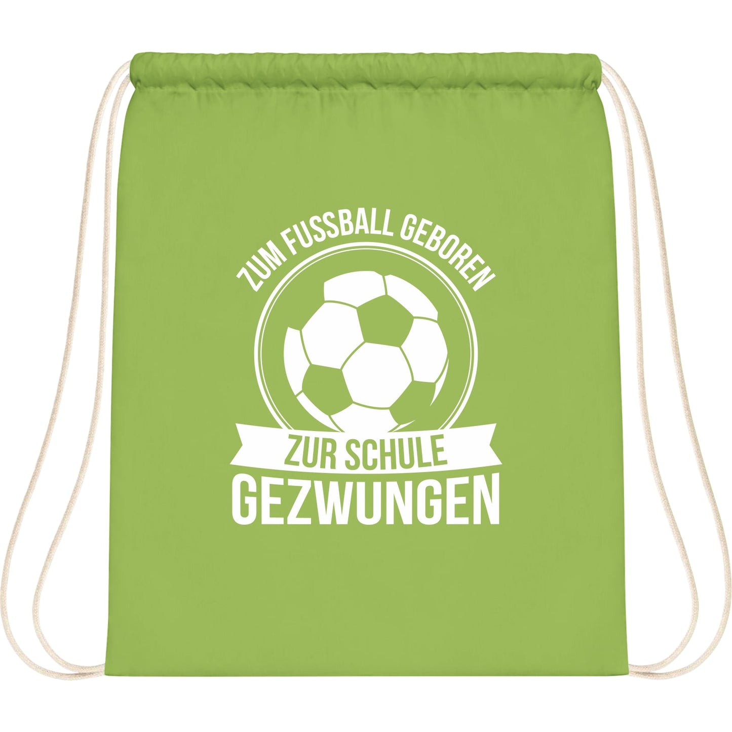 Turnbeutel Einschulung Fußball – Zum Fußball geboren zur Schule gezwungen