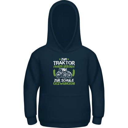 Kinder Hoodie Einschulung Traktor – Zum Traktor fahren geboren