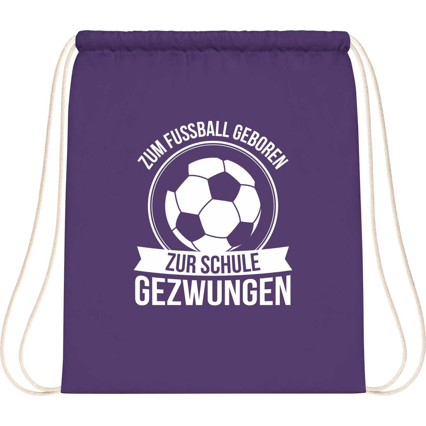 Turnbeutel Einschulung Fußball – Zum Fußball geboren zur Schule gezwungen