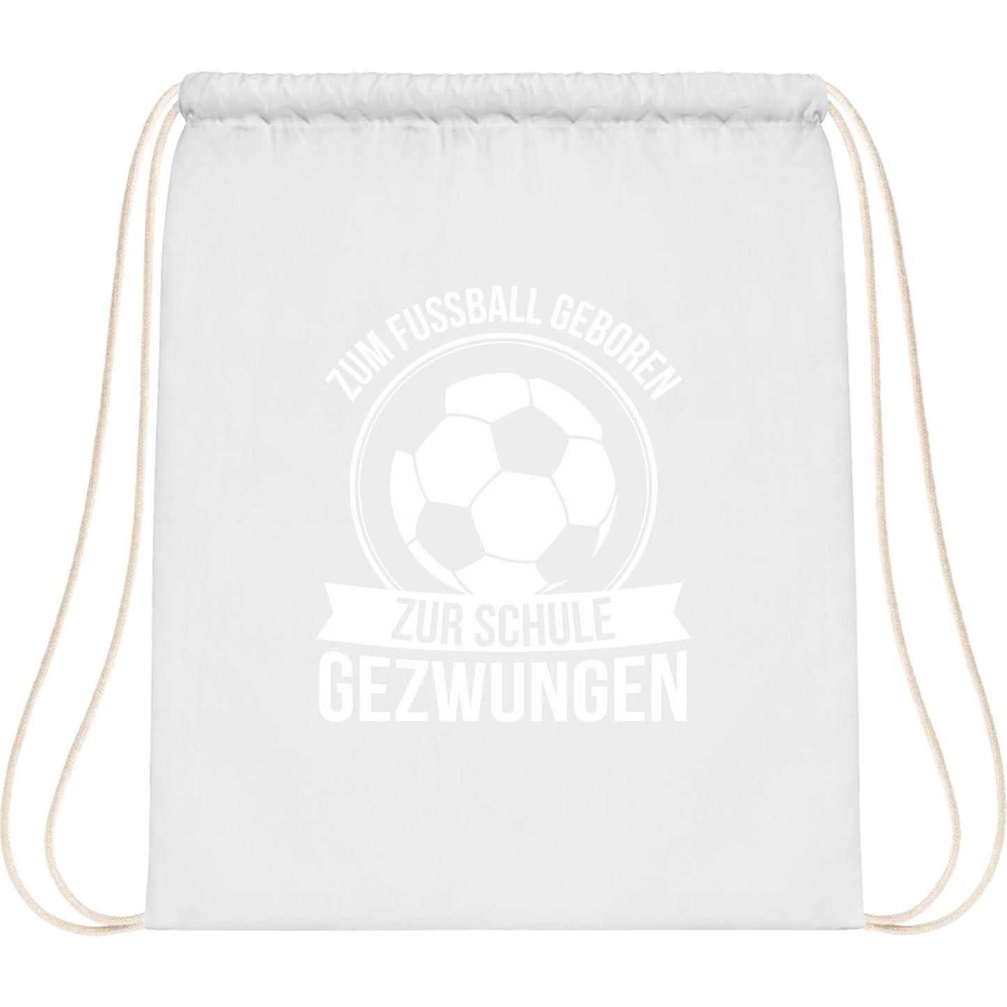 Turnbeutel Einschulung Fußball – Zum Fußball geboren zur Schule gezwungen
